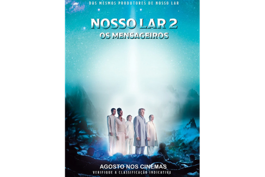 'Nosso Lar 2: Os Mensageiros'. Filme entra em cartaz