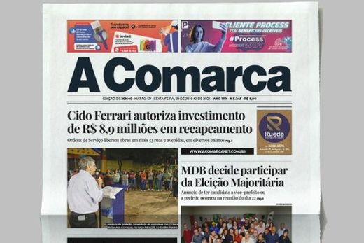 A Comarca. Entre os destaques: Cido Ferrari autoriza investimento de R$ 8,9 milhões em recapeamento