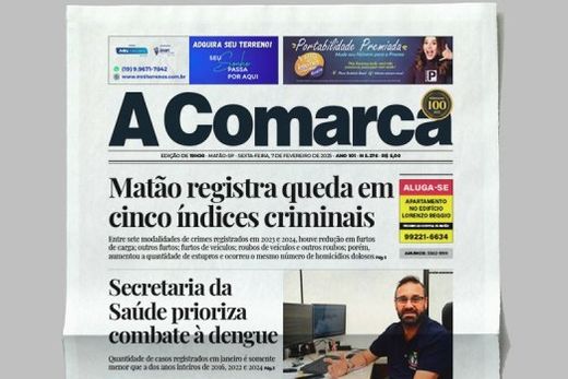 A Comarca. Entre os destaques: Matão registra queda em cinco índices criminais