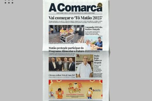 A Comarca. Entre os destaques: Vai começar o Tô Matão 2025