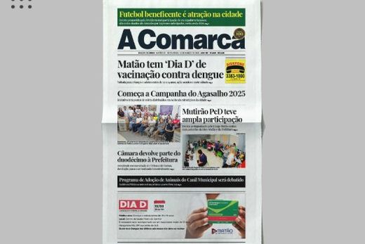 A Comarca. Entre os destaques: Matão tem 'Dia D' de vacinação contra dengue