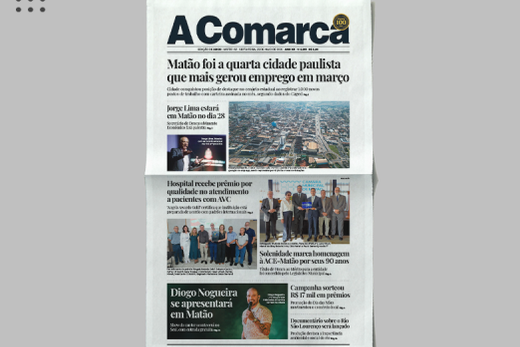 A Comarca. Entre os destaques: Matão foi a quarta cidade paulista que mais gerou emprego em março