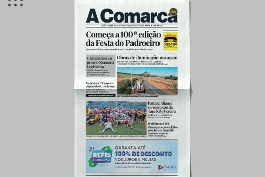 A Comarca. Entre os destaques: Começa a 100ª edição da Festa do Padroeiro