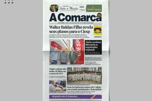 A Comarca. Entre os destaques:  Walter Baldan Filho revela seus planos para o Ciesp