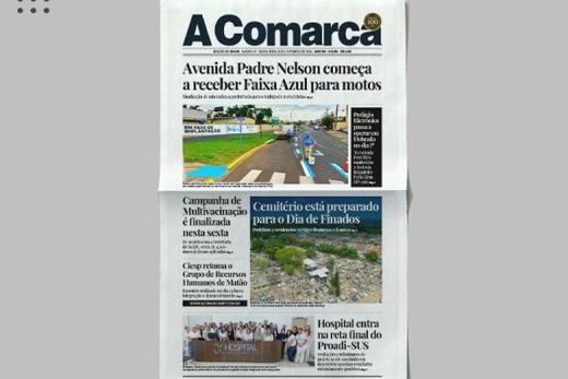 A Comarca. Entre os destaques: Avenida Padre Nelson começa a receber Faixa Azul para motos