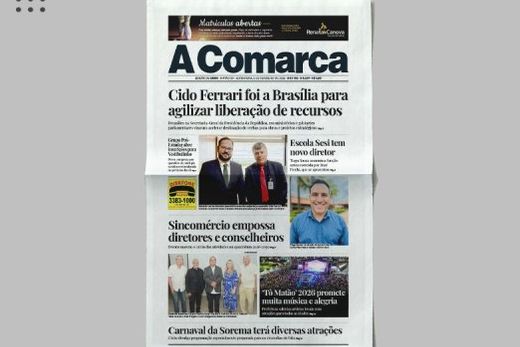 A Comarca. Entre os destaques: Cido Ferrari foi a Brasília para agilizar liberação de recursos