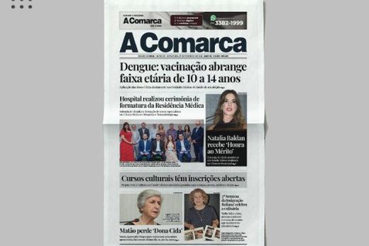 A Comarca. Entre os destaques: Dengue: Vacinação abrange faixa etária de 10 a 14 anos
