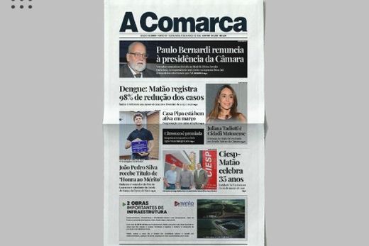 A Comarca. Entre os destaques: Paulo Bernardi renuncia à presidência da Câmara