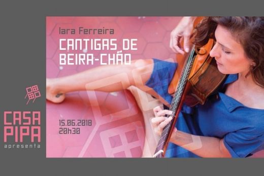 Iara Ferreira apresentará Cantigas de Beira-Chão