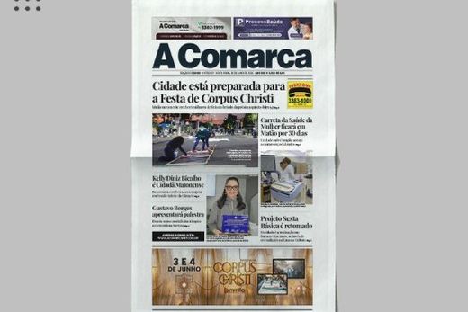 A Comarca. Entre os destaques: Cidade está preparada para a Festa de Corpus Christi