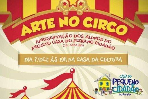 Circo é tema de apresentação dos alunos do Projeto Pequeno Cidadão (Paraíso)