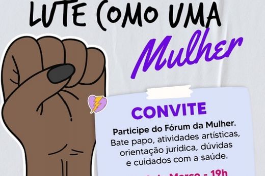 Fórum Mulher. Atividades acontecem no CEU, de 7 a 9 de março